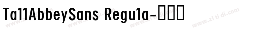 Ta11AbbeySans Regu1a字体转换